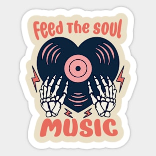 feed the soul music Sticker